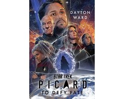 Star Trek: Picard- Star Trek: Picard: To Defy Fate