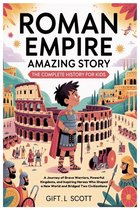 Kids Fun, History and Educational Books- Roman Empire Amazing Story