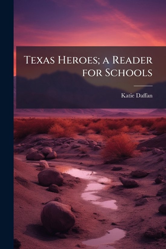 Texas Heroes; a Reader for Schools - cover