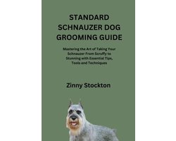 Standard Schnauzer Dog Grooming Guide