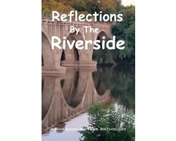 Reflections by the Riverside