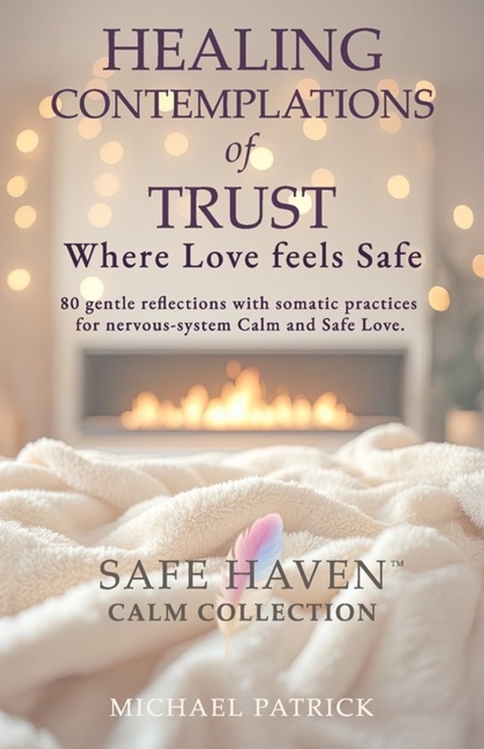 Safe Haven Calm Collection- HEALING CONTEMPLATIONS of TRUST - cover