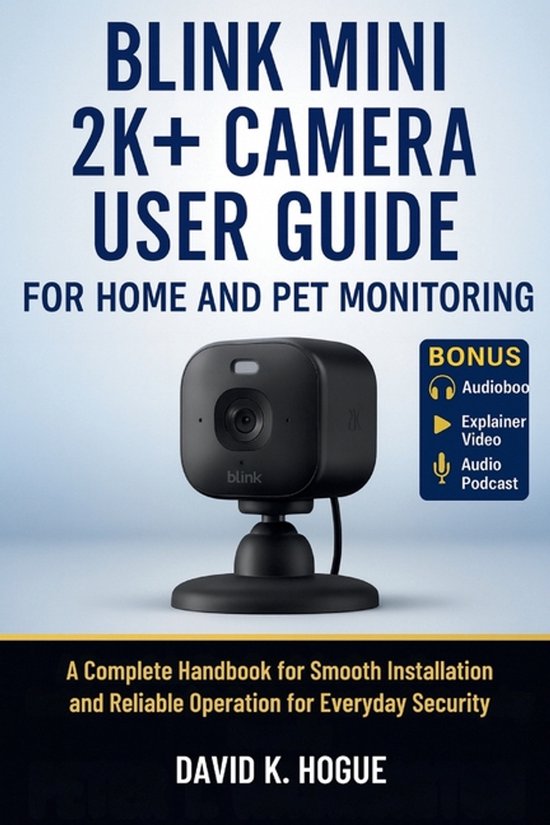 Blink Mini 2K+ Camera User Guide for Home and Pet Monitoring - cover