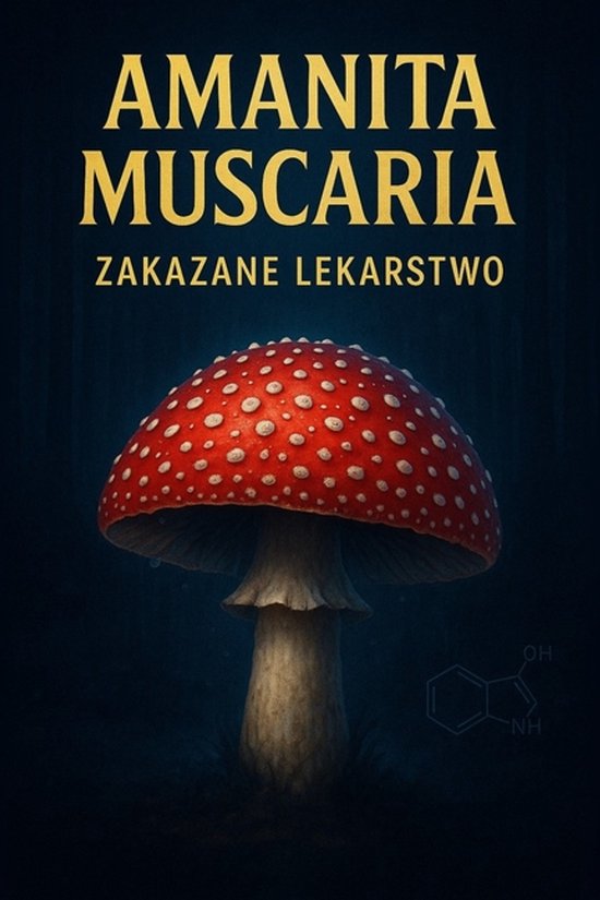 Amanita Muscaria - Zakazane Lekarstwo - cover