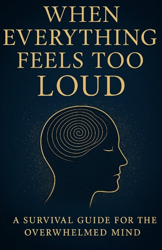 When Everything Feels Too Loud - cover