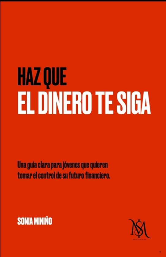 Haz que el dinero te siga, Sonia Miniño | 9798289272935 | Boeken | bol