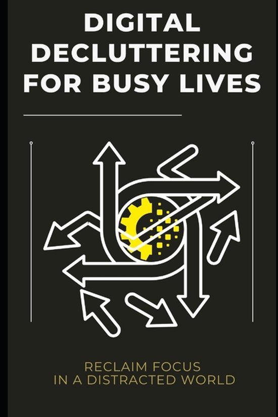 Digital Decluttering for Busy Lives - cover