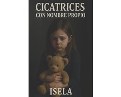 Cicatrices Con Nombre propio