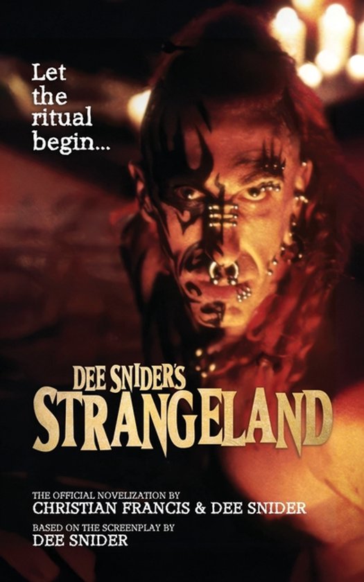 Dee Snider's Strangeland: Laat het ritueel beginnen...