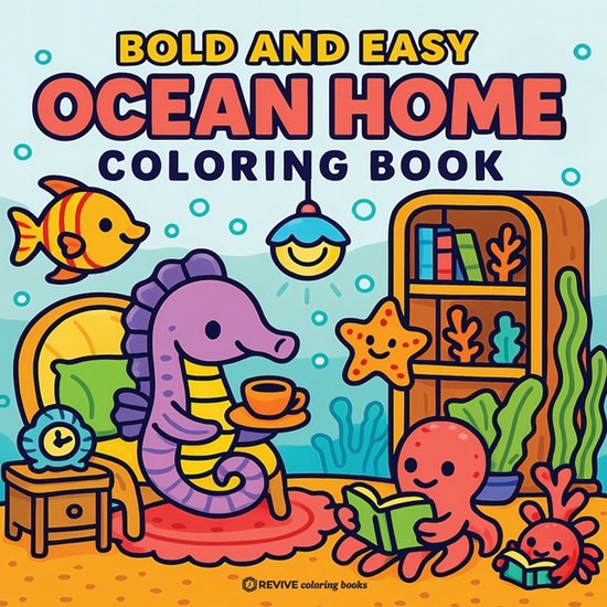 Bold & Easy Stress Relief Coloring Books- Bold & Easy Ocean Home Coloring Book