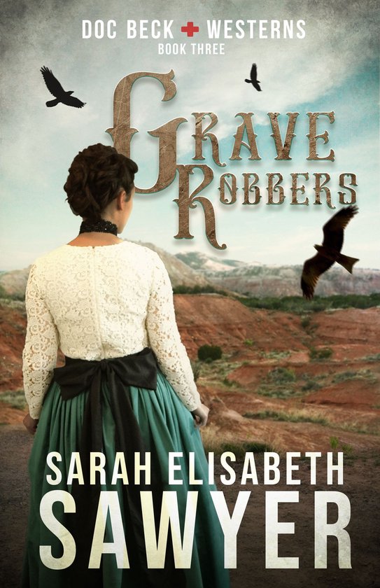 Grave Robbers (Doc Beck Westerns Book 3) - cover