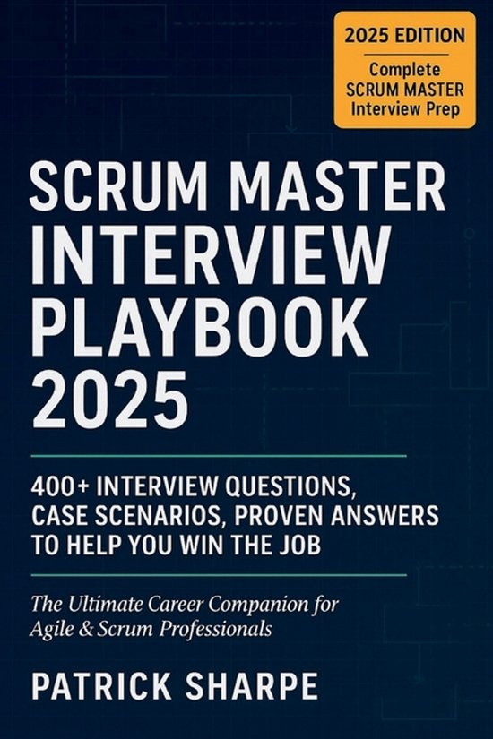 Agile & It Career Interview Playbooks- Scrum Master Interview Playbook ...