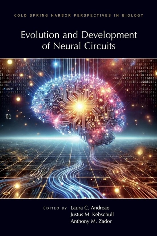 Evolution & Development of Neural Circuits | 9781621824848 | Laura ...