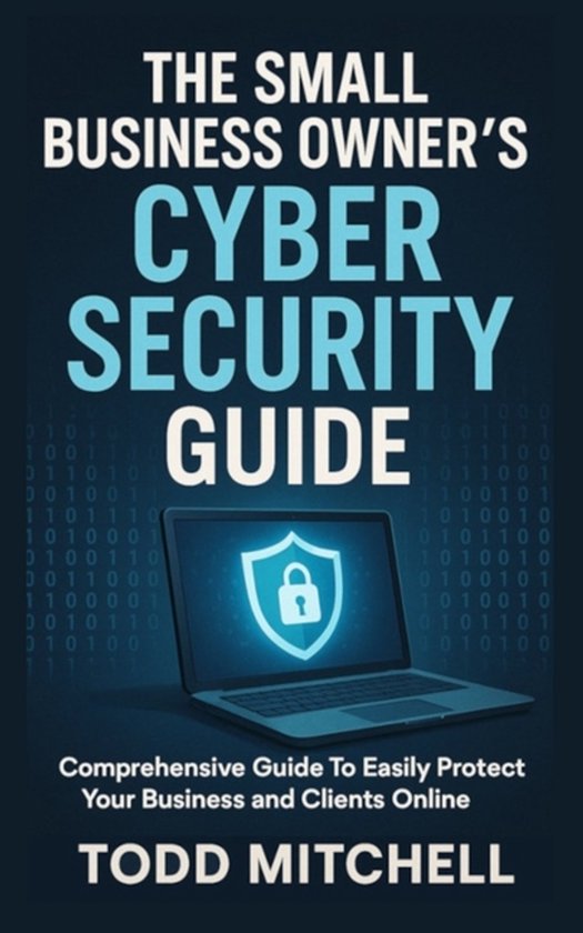 The Small Business Owner's Cybersecurity Guide - cover
