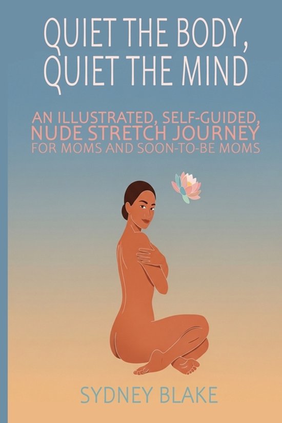 Quiet the Body, Quiet the Mind - cover