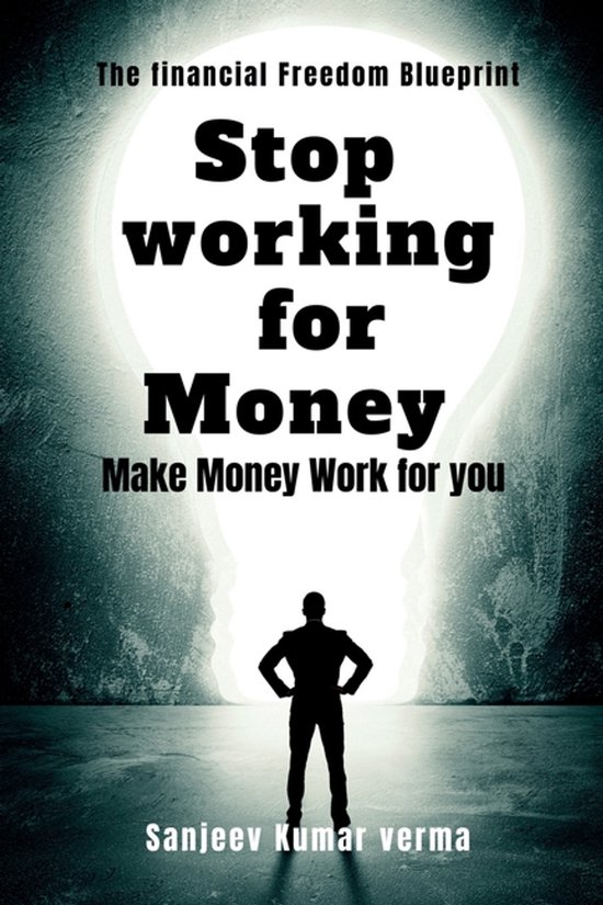Stop Working for Money - cover