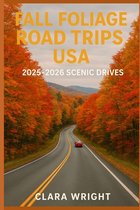 Travels, Vacations and Tours- Fall Foliage Road Trips USA