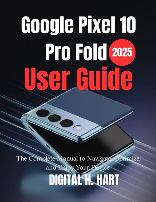 Google Pixel 10 Pro Fold User Guide - cover