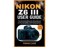 Nikon Z6 III User Guide