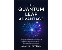 The Quantum Leap Advantage