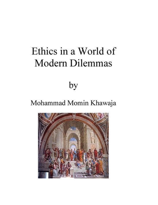 Ethics in a World of Modern Dilemmas