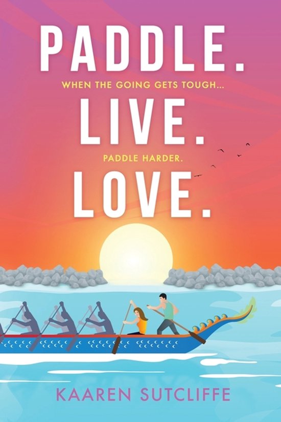 Paddle. Live. Love. - cover