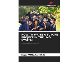How to Write a Tutore Project in the LMD System