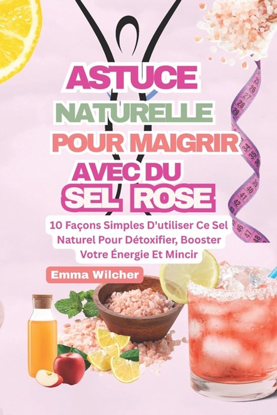 Astuce Naturelle Pour Maigrir Avec Du Sel Rose - cover