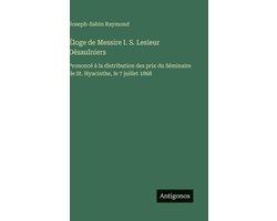 Éloge de Messire I. S. Lesieur Désaulniers