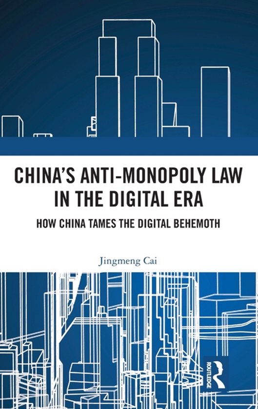 China’s Anti-monopoly Law in the Digital Era - cover