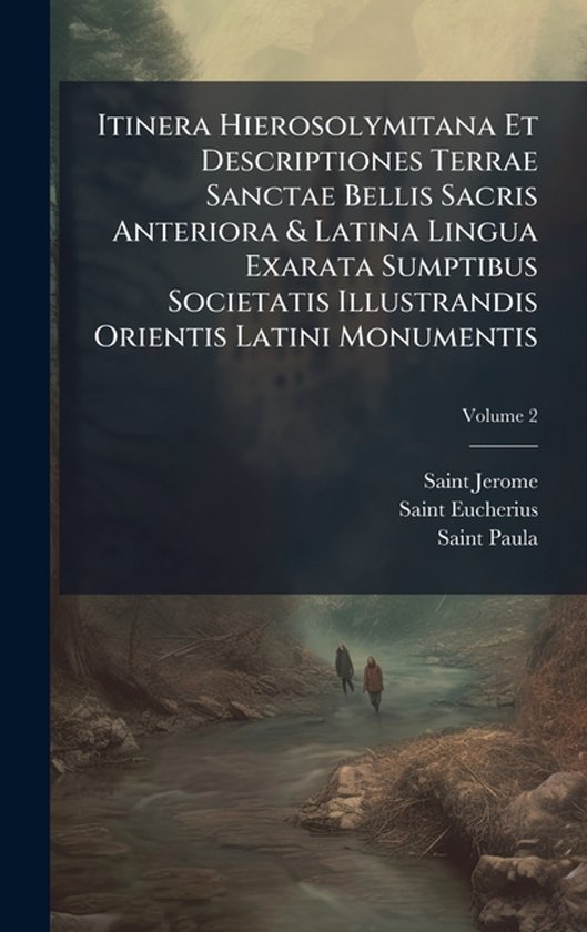 Itinera Hierosolymitana Et Descriptiones Terrae Sanctae Bell ... - cover
