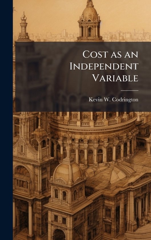 Cost as an Independent Variable - cover