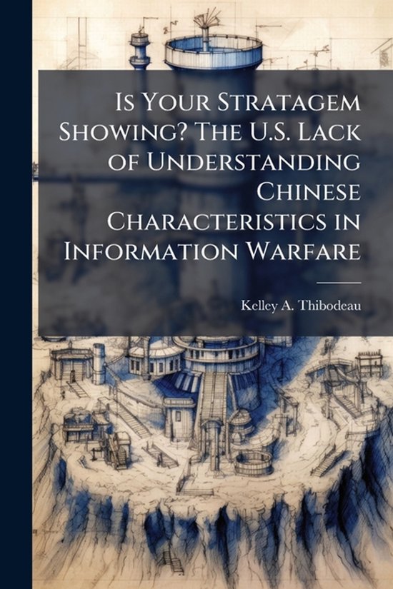 Is Your Stratagem Showing? The U.S. Lack of Understanding Ch ... - cover