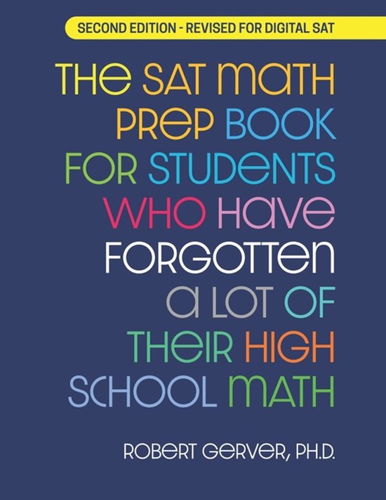 The SAT Math Prep Book for Students Who Have Forgotten a Lot ... - cover