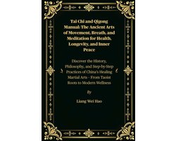 Tai Chi and Qigong Manual