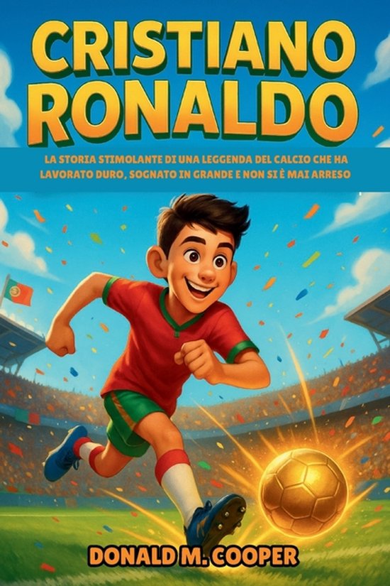 Biografia di Cristiano Ronaldo: La storia stimolante di una leggenda ...