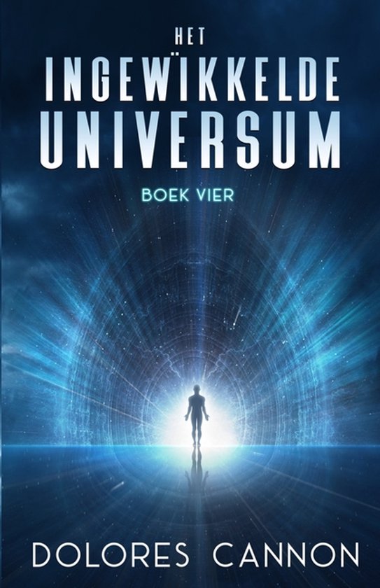 Het Ingewikkelde Universum Boek Vier
