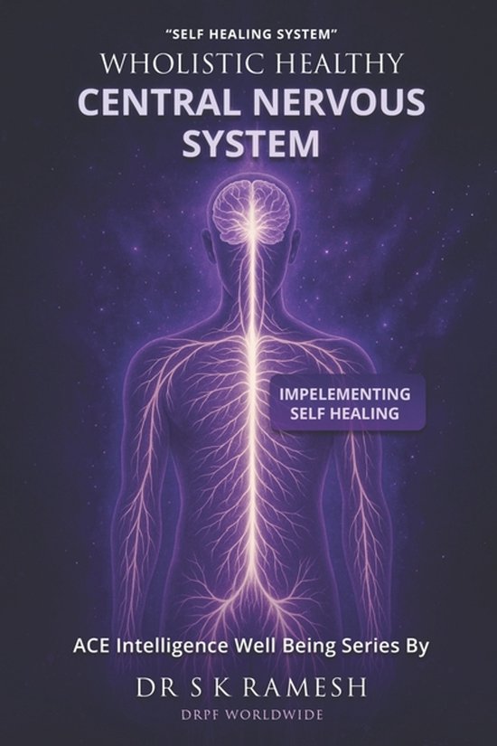 Wholistic Well Being and Glow- Wholistic Healthy Central Ner ... - cover