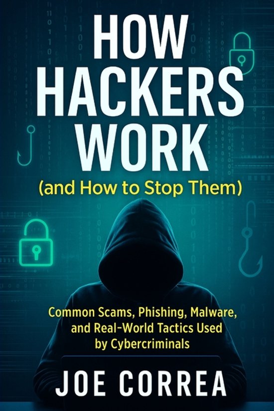 Cyber Shield Academy- How Hackers Work (and How to Stop Them ... - cover