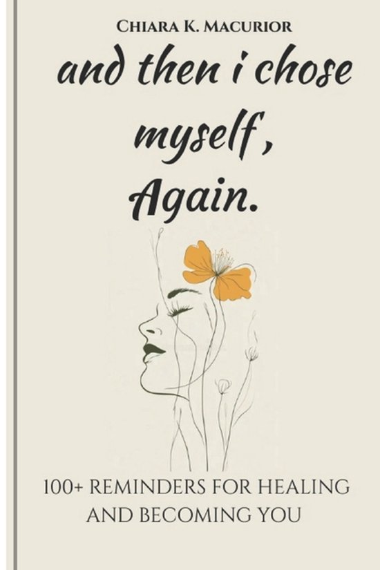 and then I chose myself again