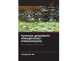 Synergia gospodarki niskogórskiej i niskoemisyjnej