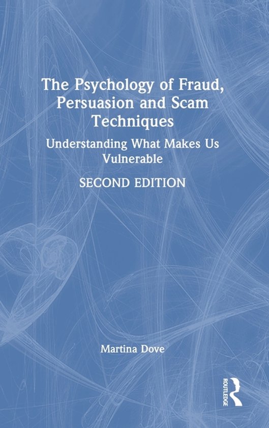 The Psychology of Fraud, Persuasion and Scam Techniques - cover