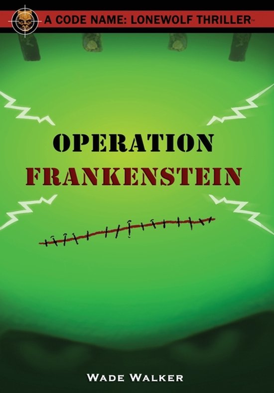 Code Name: Lonewolf- Operation Frankenstein - cover