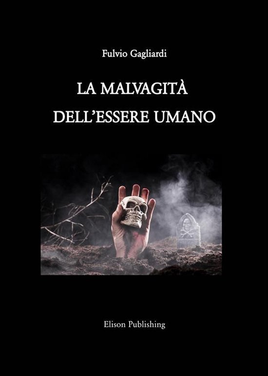 La malvagità dell'essere umano - cover