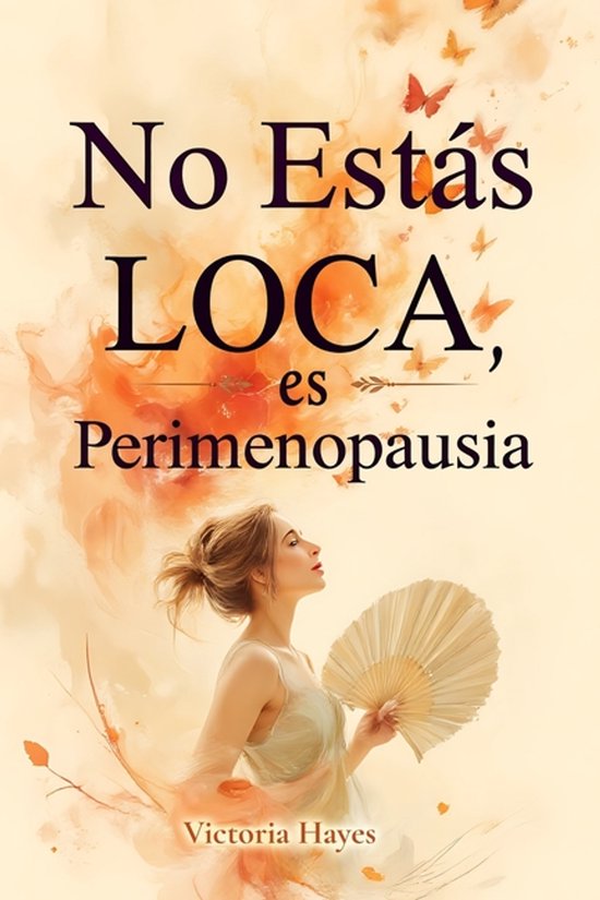 No Estás Loca, es Perimenopausia - cover