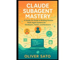 Omslag van Agentic Systems Engineering Series: Building Intelligent, Automated, and Scalable AI Architectures- Claude Subagent Mastery