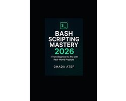 The Linux Mastery- Bash Scripting Mastery 2026