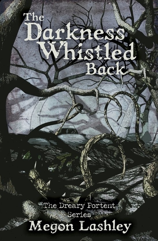 The Dreary Portent-The Darkness Whistled Back - cover