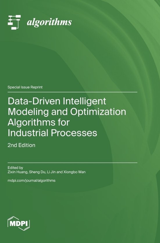 Data-Driven Intelligent Modeling and Optimization Algorithms for ...