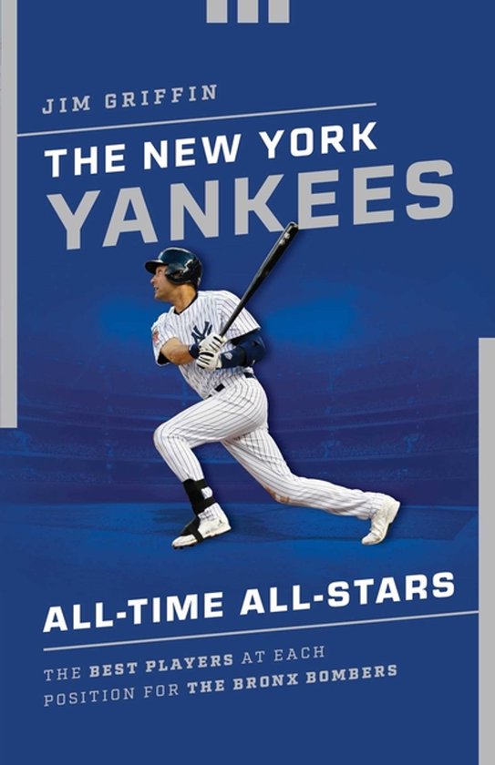 All-Time All-Stars-The New York Yankees All-Time All-Stars